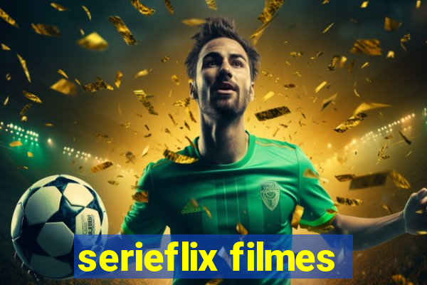 serieflix filmes